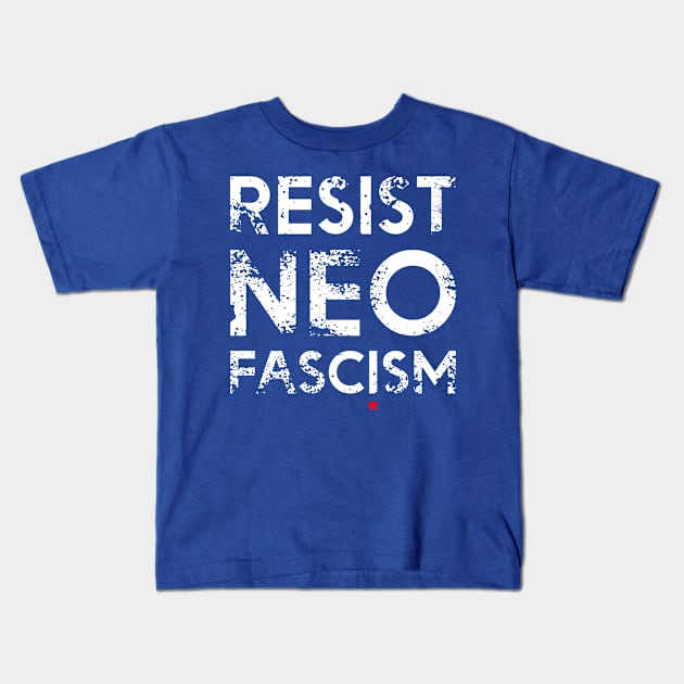 Resist Neo Fascism #3 Kids T-Shirt by Save The Thinker